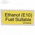 Eticheta Ethanol E 10 Ford fiesta active 1.0 ecoboost