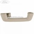 Maner plafon spate culoare linen Ford mondeo 4 2.2 tdci