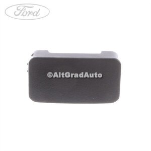 Capac buton geam spate Ford kuga mk1 2.5 4x4